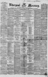 Liverpool Mercury Tuesday 12 January 1858 Page 1