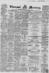 Liverpool Mercury Friday 22 January 1858 Page 1