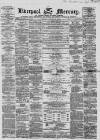 Liverpool Mercury Saturday 30 January 1858 Page 1