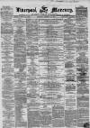 Liverpool Mercury Thursday 18 February 1858 Page 1