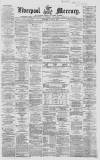 Liverpool Mercury Thursday 24 June 1858 Page 1