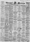 Liverpool Mercury Friday 23 July 1858 Page 1