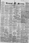 Liverpool Mercury Saturday 24 July 1858 Page 1