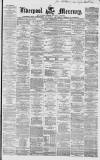 Liverpool Mercury Wednesday 15 September 1858 Page 1