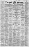 Liverpool Mercury Tuesday 05 October 1858 Page 1