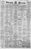 Liverpool Mercury Thursday 14 October 1858 Page 1