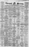 Liverpool Mercury Friday 05 November 1858 Page 1