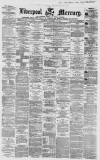 Liverpool Mercury Saturday 13 November 1858 Page 1