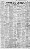 Liverpool Mercury Friday 19 November 1858 Page 1