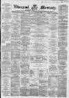Liverpool Mercury Wednesday 29 December 1858 Page 1