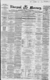 Liverpool Mercury Monday 13 December 1858 Page 1