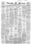 Liverpool Mercury Saturday 01 January 1859 Page 1