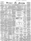 Liverpool Mercury Tuesday 04 January 1859 Page 1