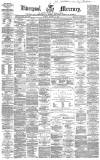 Liverpool Mercury Monday 10 January 1859 Page 1