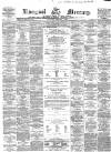 Liverpool Mercury Wednesday 09 February 1859 Page 1