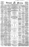 Liverpool Mercury Wednesday 16 February 1859 Page 1