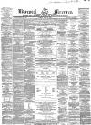 Liverpool Mercury Monday 18 April 1859 Page 1