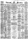 Liverpool Mercury Monday 02 May 1859 Page 1