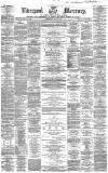 Liverpool Mercury Wednesday 04 May 1859 Page 1