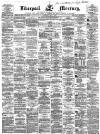 Liverpool Mercury Saturday 07 May 1859 Page 1