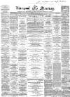 Liverpool Mercury Monday 30 May 1859 Page 1