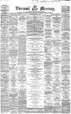 Liverpool Mercury Wednesday 01 June 1859 Page 1