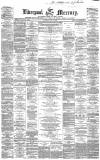 Liverpool Mercury Tuesday 05 July 1859 Page 1
