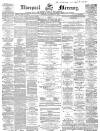Liverpool Mercury Wednesday 16 November 1859 Page 1