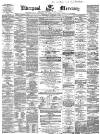 Liverpool Mercury Wednesday 07 December 1859 Page 1