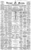 Liverpool Mercury Wednesday 21 December 1859 Page 1