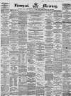 Liverpool Mercury Saturday 07 January 1860 Page 1