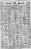 Liverpool Mercury Wednesday 08 February 1860 Page 1