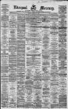 Liverpool Mercury Tuesday 21 February 1860 Page 1