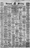 Liverpool Mercury Wednesday 04 July 1860 Page 1