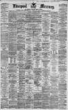 Liverpool Mercury Wednesday 29 August 1860 Page 1