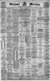 Liverpool Mercury Wednesday 07 November 1860 Page 1