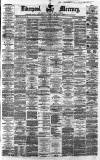Liverpool Mercury Saturday 26 January 1861 Page 1