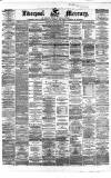 Liverpool Mercury Thursday 28 February 1861 Page 1