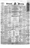 Liverpool Mercury Saturday 02 March 1861 Page 1