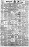 Liverpool Mercury Saturday 04 May 1861 Page 1