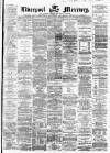 Liverpool Mercury Friday 31 May 1861 Page 1