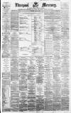 Liverpool Mercury Saturday 08 June 1861 Page 1