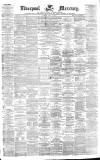 Liverpool Mercury Tuesday 02 July 1861 Page 1