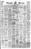Liverpool Mercury Saturday 20 July 1861 Page 1