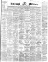 Liverpool Mercury Saturday 03 August 1861 Page 1