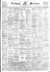 Liverpool Mercury Monday 19 August 1861 Page 1