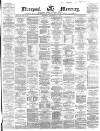 Liverpool Mercury Wednesday 18 September 1861 Page 1