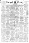 Liverpool Mercury Wednesday 30 October 1861 Page 1