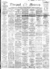 Liverpool Mercury Friday 15 November 1861 Page 1