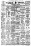 Liverpool Mercury Monday 25 November 1861 Page 1